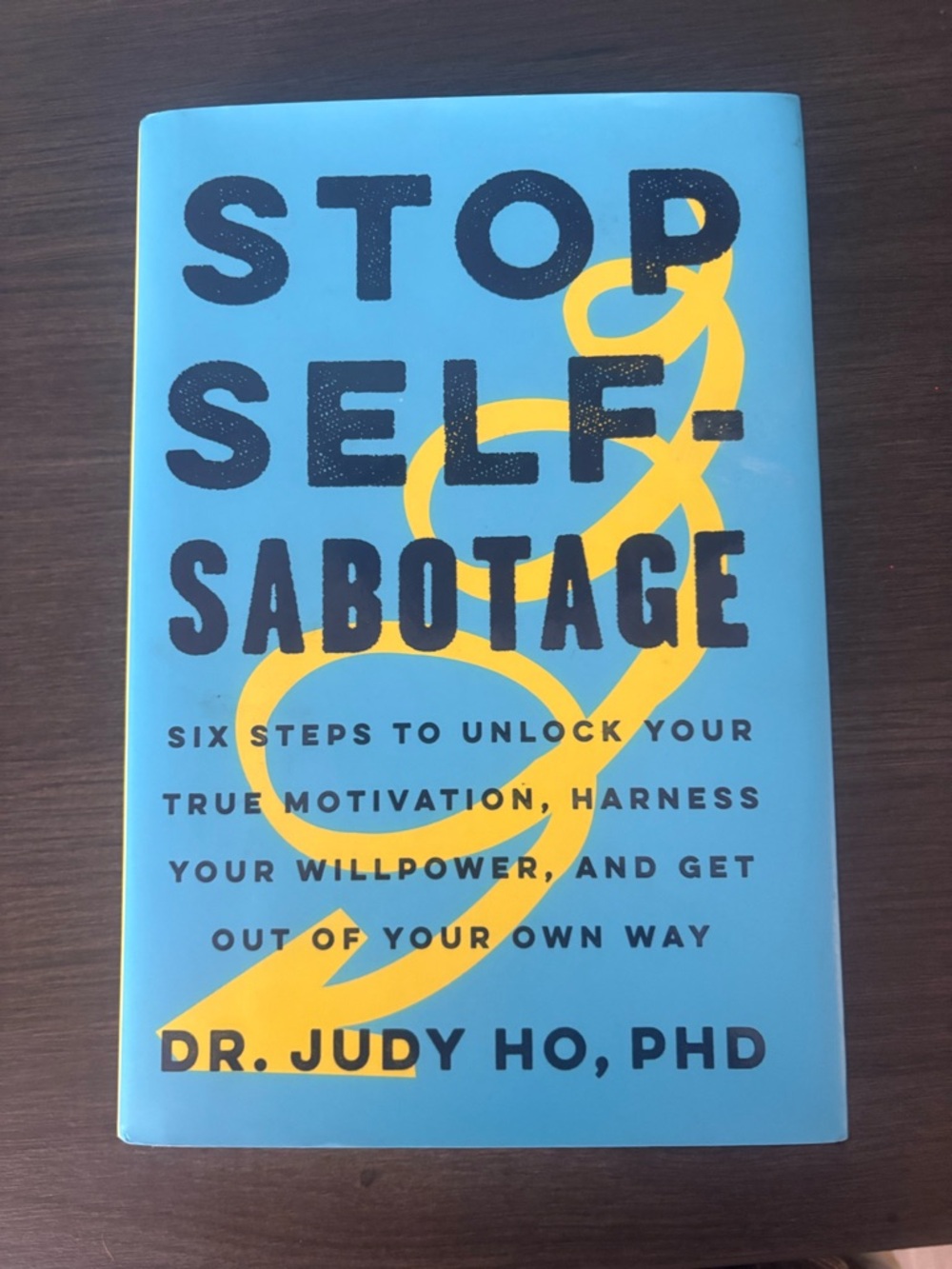 Stop Self-Sabotage Judy Ho Hardcover Harper Wave 2019 Six Steps Motivation